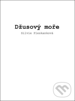Levně Džusový moře - Silvie Pleskanková - kniha z kategorie Poézia