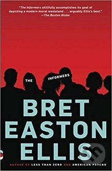 Kniha: The Informers (Bret Easton Ellis). Libri, 1995
