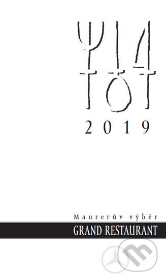 Kniha: Maurerův výběr Grand Restaurant 2019 (Pavel Maurer). MauMau, 2018