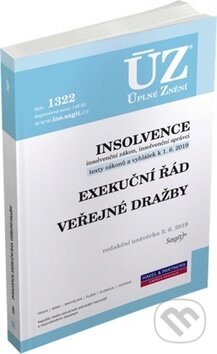 Kniha: ÚZ č. 1322 - Insolvence, Exekuční řád, Veřejné dražby (Sagit). Sagit, 2019