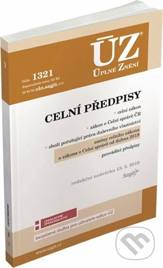 Kniha: ÚZ č. 1321 - Celní předpisy (Sagit). Sagit, 2019