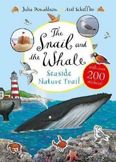 The Snail and the Whale Seaside Nature Trail - Julia Donaldson, Pan Macmillan, 2019