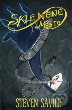 Levně Skleněné město - Steven Savile - kniha z kategorie Fantasy