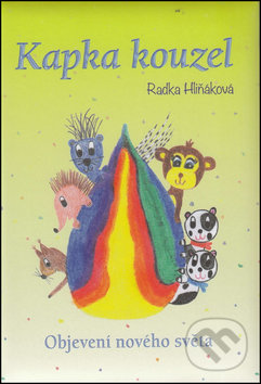 Levně Kapka kouzel - Radka Hliňáková - kniha z kategorie Beletria