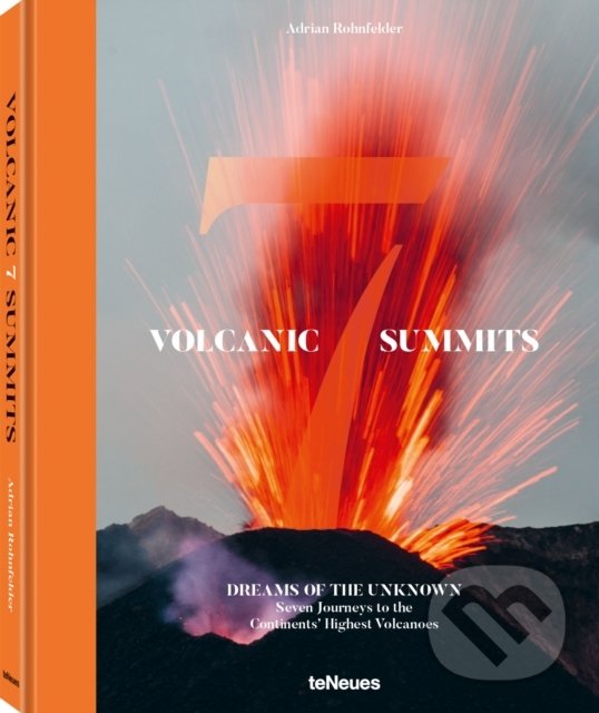 Levně Volcanic 7 Summits - Adrian Rohnfelder - kniha z kategorie Fotografie