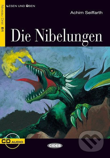 Kniha: Die Nibelungen + CD (Achim Seiffarth). Black Cat, 2004