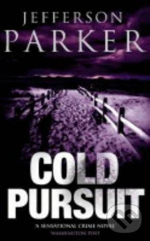 Levně Cold Pursuit - Jefferson Parker - kniha z kategorie Detektívky