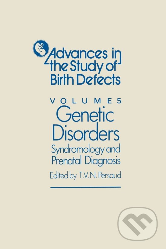 Levně Genetic Disorders, Syndromology and Prenatal Diagnosis - kniha z kategorie Mikrobiológia, genetika a biochémia