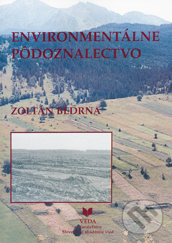 Levně Environmentálne pôdoznalectvo - Zoltán Bedrna - kniha z kategorie Geológia