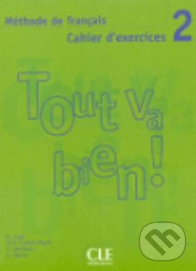 Levně Tout va bien! 2 Cahier d´exercices + CD - Helene Auge