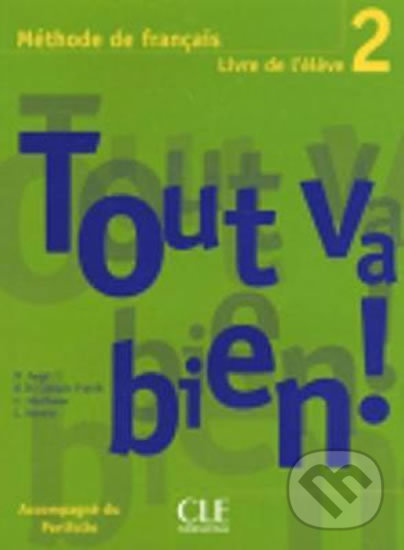 Kniha Tout va bien! 2 Livre de l´éleve + Portfolio