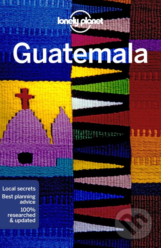 Kniha: Guatemala 7 (Lonely Planet). Lonely Planet, 2019