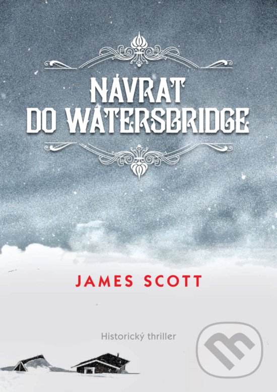 Levně Návrat do Watersbridge - James Scott - kniha z kategorie Thrillery