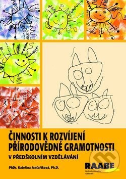Levně Činnosti k rozvíjení přírodovědné gramotnosti v předškolním vzdělávání - kniha z kategorie Materská škola a predškoláci