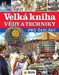 Velká kniha vědy a techniky pro školáky, SUN, 2019