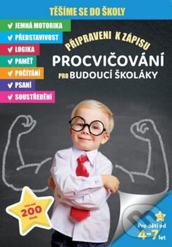 Levně Procvičování pro budoucí školáky (Připraveni k zápisu) - kniha z kategorie Materská škola a predškoláci
