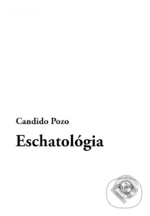 Levně Eschatológia - Candido Pozo - kniha z kategorie Vysoké školy