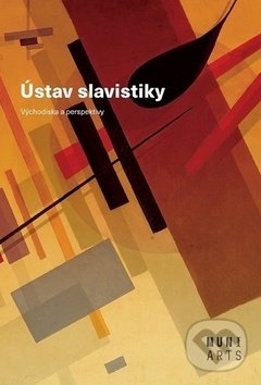 Levně Ústav slavistiky (Východiska a perspektivy) - Ivo Pospíšil, Lenka Paučová - kniha z kategorie Humanitné a spoločenské vedy