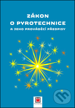 Levně Zákon o pyrotechnice a jeho prováděcí předpisy - kniha z kategorie Odborné a náučné
