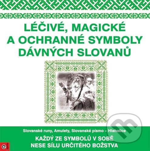 Levně Léčivé, magické a ochranné symboly dávných Slovanů - kniha z kategorie Spiritualita