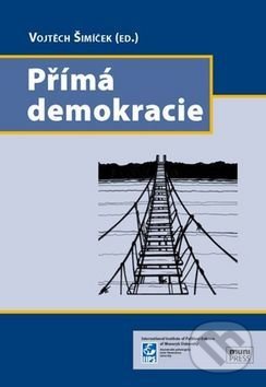 Přímá demokracie - Vojtěch Šimíček, Muni Press, 2016