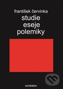 Levně Studie, eseje, polemiky - František Červinka - kniha z kategorie Štúdie