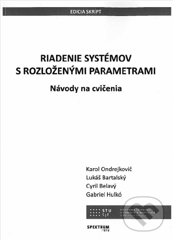 Levně Riadenie systémov s rozloženými parametrami (Návody na cvičenia) - kniha z kategorie Vysoké školy