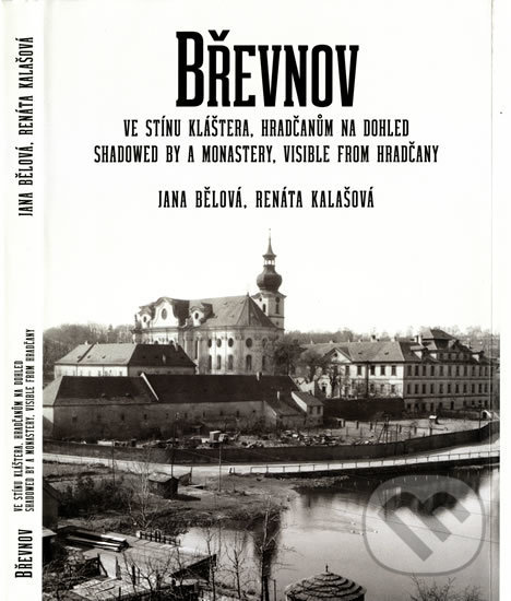 Levně Břevnov, ve stínu kláštera, Hradčanům na dohled / Shadowed by a Monastery, Visible from Hradčany - kniha z kategorie História