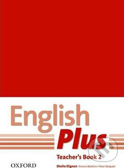 Kniha: English Plus 2 - Teacher's Book (Sheila Dignen). Oxford University Press, 2011