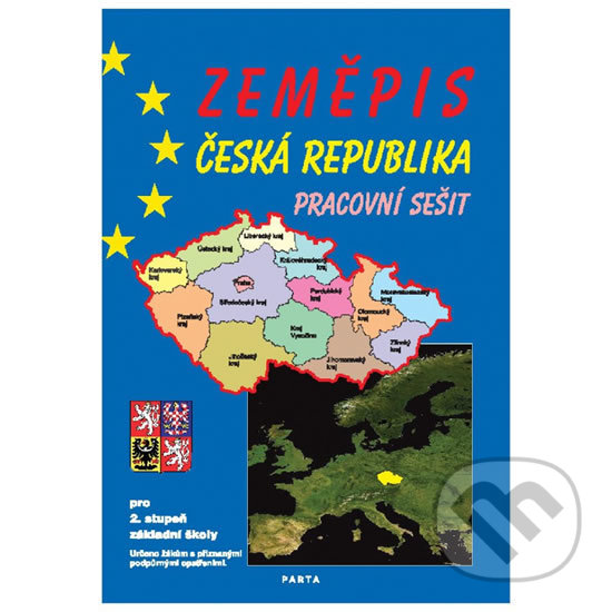 Levně Zeměpis – Česká republika (Pracovní sešit pro 2. stupeň ZŠ) - kniha z kategorie 2. stupeň