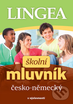 Levně Školní mluvník česko-německý (s výslovností) - kniha z kategorie Jazykové učebnice a slovníky
