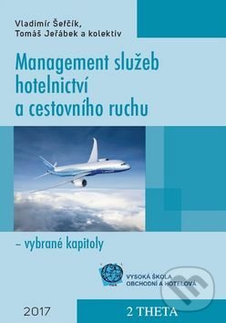 Levně Management služeb hotelnictví a cestovního ruchu - Vladimír Šefčík - kniha z kategorie Biznis a manažment
