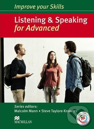 Improve Your Skills: Listening & Speaking for Advanced, MacMillan, 2014