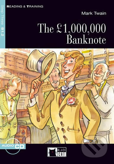 Kniha: Reading & Training: The £1,000,000 Bank Note + CD (Mark Twain). Black Cat, 2012