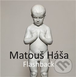 Levně Flashback - Matouš Háša - kniha z kategorie Maliarstvo a sochárstvo