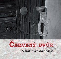 Levně Červený dvůr - Vladimír Janovic - kniha z kategorie Poézia