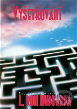 Kniha: Vyšetřování (L. Ron Hubbard). New era, 2018