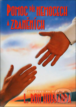 Kniha: Pomoc při nemocech a zraněních (L. Ron Hubbard). New era, 2018