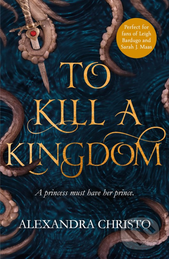 Levně To Kill a Kingdom - Alexandra Christo - kniha z kategorie Fantasy