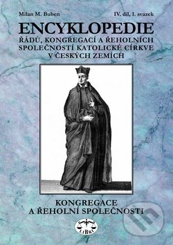 Levně Encyklopedie řádů, kongregací a řeholních společností katolické církve v českých zemích - kniha z kategorie Odborné a náučné