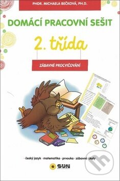 Kniha: Domácí pracovní sešit 2. třída (Michaela Bečková). SUN, 2018