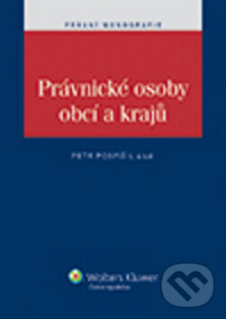 Levně Právnické osoby obcí a krajů - Petr Pospíšil - kniha z kategorie Odborné a náučné