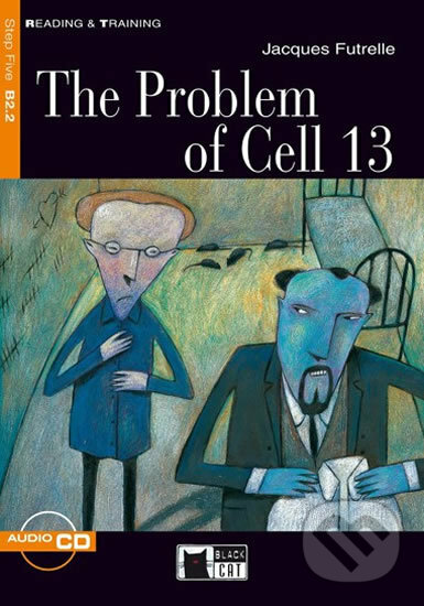 Kniha: Reading & Training: The Problem of Cell 13 + CD (Jacques Futrelle). Black Cat, 2012