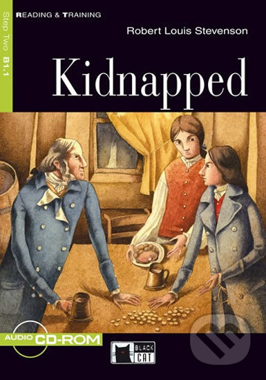 Kniha: Reading & Training: Kidnapped + CD-ROM (Rober Louis Stevenson). Black Cat, 2012