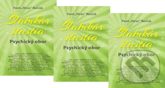 Levně 3 x Šlabikár šťastia 5 (Balíček) - Pavel Hirax Baričák - kniha z kategorie Beletria