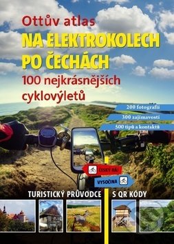 Ottův atlas - Na elektrokolech po Čechách, Ottovo nakladatelství, 2019