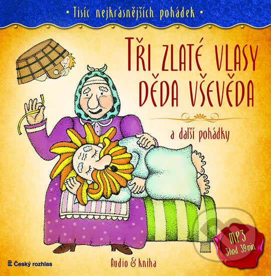 Levně Tisíc nejkrásnějších pohádek (CD + kniha) (Tři zlaté vlasy děda Vševěda a další pohádky) - audiokniha z kategorie Rozprávky