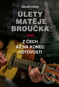 Levně Úlety Matěje Broučka (Aneb z Čech až na konec hotovosti) - kniha z kategorie Beletria