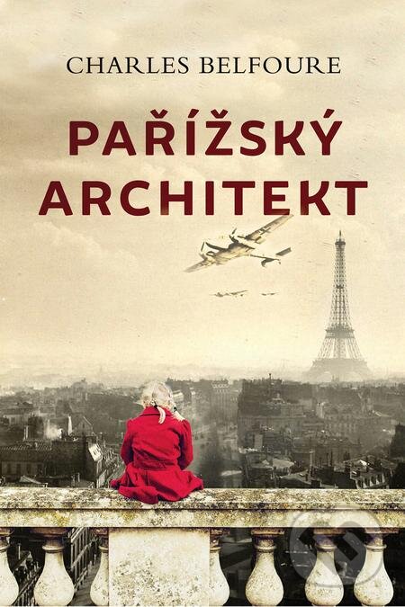 E-kniha: Pařížský architekt (Charles Belfoure). BETA - Dobrovský, 2019