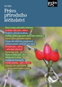 Levně Právo přírodního léčitelství - Ivo Telec - kniha z kategorie Alternatívna medicína